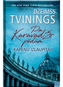  Džeimss Tvinings. Pa Karavadžo pēdām. Kapeņu izlaupītāji