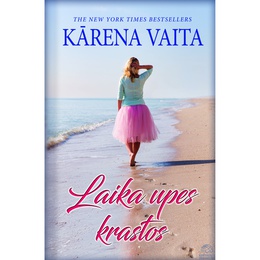 Kārena Vaita. Laika upes krastos (E-grāmata)