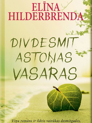 Elīna Hilderbrenda. Divdesmit astoņas vasaras (E-grāmata)  Hover