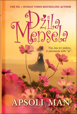 Džila Mensela. Apsoli man