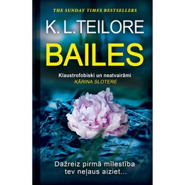 K. L. Teilore. Bailes (E-grāmata)