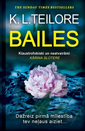 K. L. Teilore. Bailes (E-grāmata)