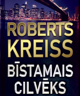 Roberts Kreiss. Bīstamais cilvēks (E-grāmata)  Hover