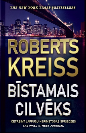 Roberts Kreiss. Bīstamais cilvēks (E-grāmata)