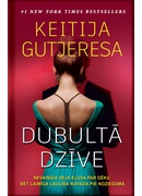 Keitija Gutjeresa. Dubultā dzīve (E-Grāmata)