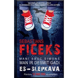 Sebastians Ficeks. Es - slepkava (E-grāmata)