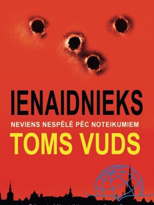 Toms Vuds. Ienaidnieks (E-grāmata)  Hover