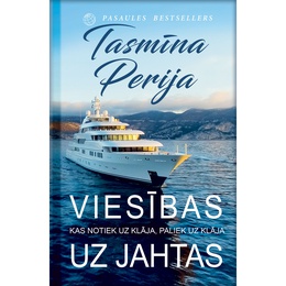 Tasmīna Perija. Viesības uz jahtas 