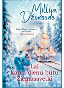 Millija Džonsone. Lai katru dienu būtu Ziemassvētki (E-grāmata)