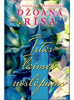 Džoana Rīsa. Īstās laimes noslēpums