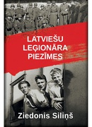 Ziedonis Siliņš. Latviešu leģionāra piezīmes (E-grāmata)