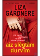 Liza Gārdnere. Aiz slēgtām durvīm (E-Grāmata)