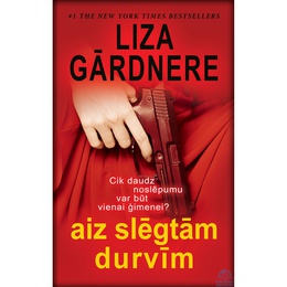 Liza Gārdnere. Aiz slēgtām durvīm (E-Grāmata)