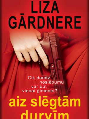 Liza Gārdnere. Aiz slēgtām durvīm (E-Grāmata)  Hover