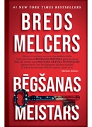 Breds Melcers. Bēgšanas meistars 