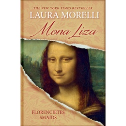 Laura Morelli. Mona Liza 