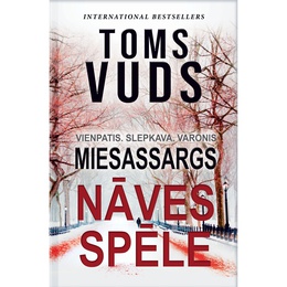 Toms Vuds. Miesassargs. Nāves spēle