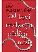 Liva Konstantīna. Kad tevi redzēju pēdējo reizi (E-grāmata)