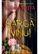 Laura Deiva. Sargā viņu! 