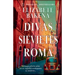 Elizabete Bakena. Divas sievietes Romā (E-grāmata)