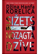 Dž.K. Korelica. Sižets. Nozagtā dzīve 