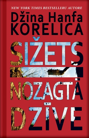 Dž.K. Korelica. Sižets. Nozagtā dzīve 