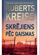 Roberts Kreiss. Skrējiens pēc gaismas 