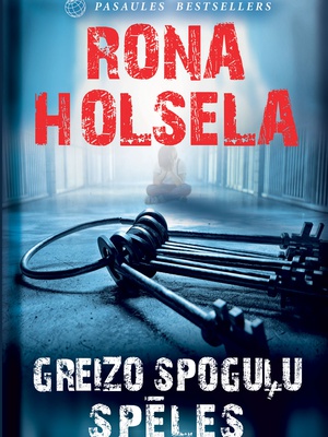 Rona Holsela. Greizo spoguļu spēles (E-grāmata)  Hover