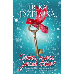 Erika Džeimsa. Sveika, mana jaunā dzīve! (E-grāmata)