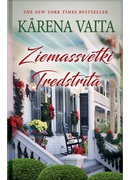 Kārena Vaita. Ziemassvētki Tredstrītā (E-grāmata)